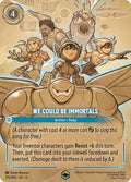 219-wecouldbeimmortals